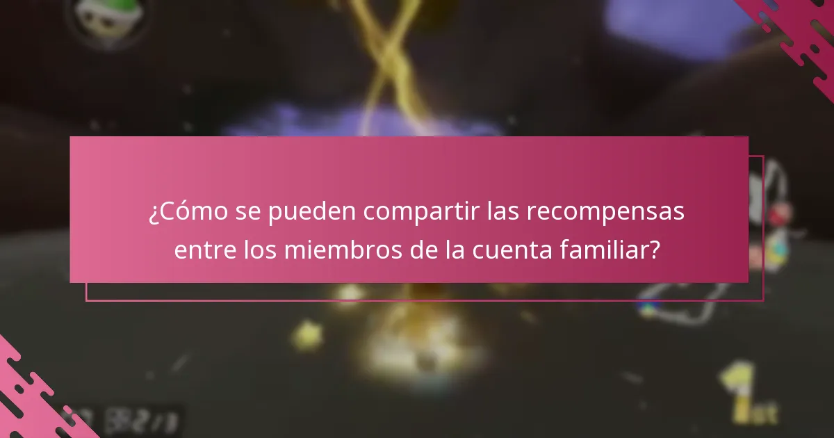 ¿Cómo se pueden compartir las recompensas entre los miembros de la cuenta familiar?
