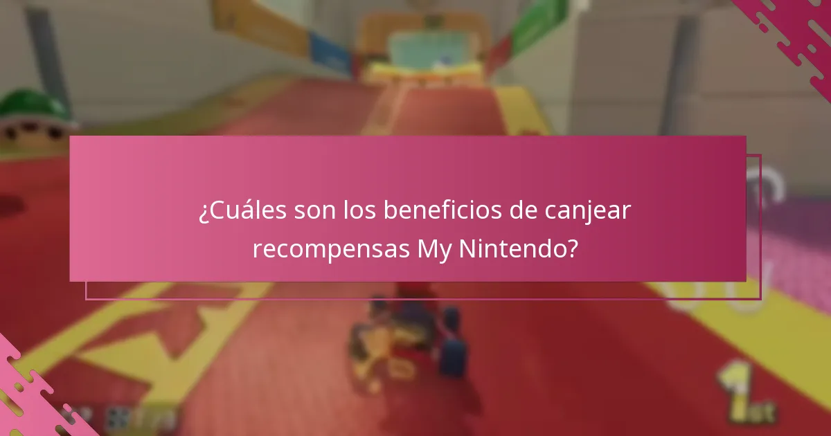 ¿Cuáles son los beneficios de canjear recompensas My Nintendo?