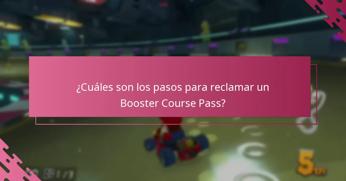 ¿Cómo funciona el proceso de verificación para las reclamaciones del Booster Course Pass?